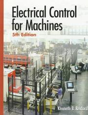Electrical control for machines by Kenneth B. Rexford
