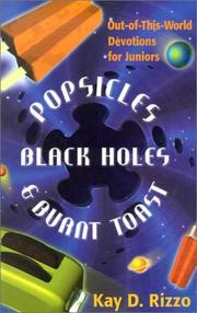 Cover of: Popsicles, Black Holes & Burnt Toast: Out-Of-This-World Devotions for Juniors