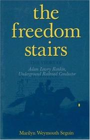 Cover of: The freedom stairs: the story of Adam Lowry Rankin, Underground Railroad conductor