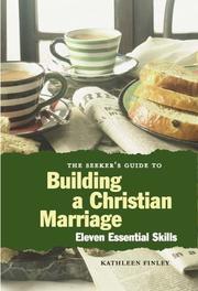 Cover of: The Seeker's Guide to Building a Christian Marriage: 11 Essential Skills (Seeker's Series)