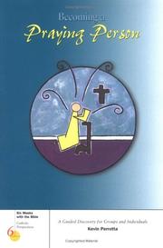 Cover of: Becoming A Praying Person (Six Weeks With the Bible)