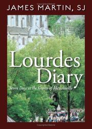 Cover of: Lourdes Diary: Seven Days at the Grotto of Massabieille