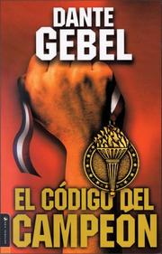Codigo del Campeón, El by Dante Gebel