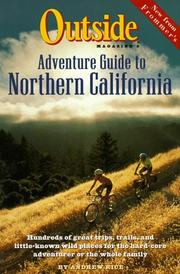 Outside Magazine's Adventure Guide to Northern California (Frommer's Great Outdoor Guide to Northern California) Andrew Rice