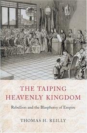 Cover of: The Taiping Heavenly Kingdom: Rebellion and the Blasphemy of Empire