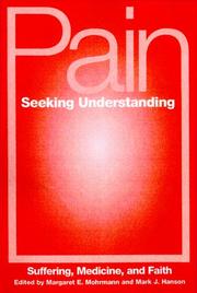 Cover of: Pain seeking understanding: suffering, medicine, and faith