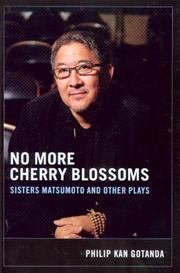 Cover of: No more cherry blossoms: Sisters Matsumoto and other plays