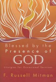 Cover of: Blessed by the Presence of God: Liturgies for Occasional Services