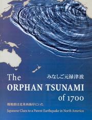 The Orphan Tsunami of 1700 by Brian F. Atwater