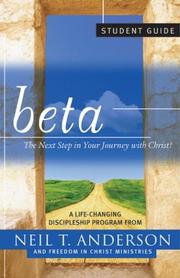 Cover of: Beta Student Guide by Neil T. Anderson, Freedom in Christ Ministries