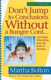 Cover of: Don't Jump to Conclusions Without a Bungee Cord by Martha Bolton