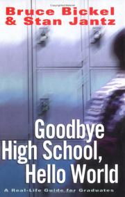 Cover of: Goodbye high school, hello world