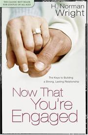 Cover of: Now that you're engaged by H. Norman Wright