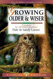 Cover of: Growing Older & Wiser: 9 Studies For Individuals or Groups (Lifeguide Bible Studies)