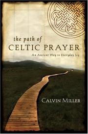Cover of: The Path of Celtic Prayer: An Ancient Way to Everyday Joy