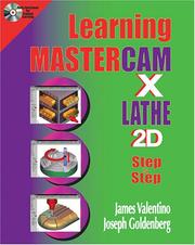 Cover of: Learning Mastercam X Lathe Step by Step in 2D
