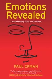 Emotions revealed : understanding faces and feelings