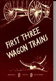 Cover of: First Three Wagon Trains