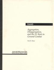 Cover of: Aggregation, disaggregation, and the 3:1 rule in ground combat