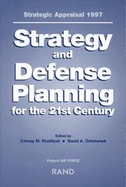 Cover of: Strategic Appraisal 1997: Strategy and Defense Planning for the 21st Century
