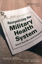 Reorganizing the military health system : should there be a joint command?