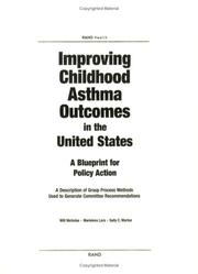 Cover of: Improving Childhood Asthma Outcomes in the United States: A Blueprint for Policy Action: A Description of Group Process Methods Used to Generate Committee Recommendations