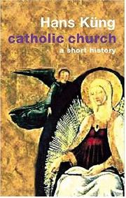 The Catholic Church : a short history