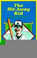 Cover of: The Hit-Away Kid (Peach Street Mudders Story)