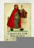 Cover of: Changes for Felicity by Valerie Tripp
