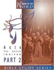 Cover of: Acts: The Church Ignited (Wisdom of Thje Word Bible Study)