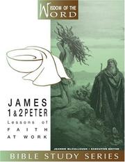 Cover of: James and 1 and 2 Peter: Lessons of Faith at Work (Wisdom of the Word Bible Study)