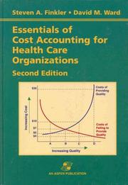 Cover of: Essentials of Cost Accounting for Health Care Organizations (2nd Edition)