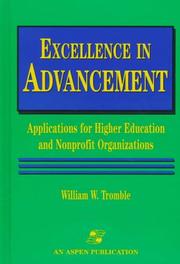 Cover of: Excellence in advancement: applications for higher education and nonprofit organizations