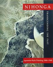 Cover of: Nihonga: transcending the past : Japanese-style painting, 1868-1968