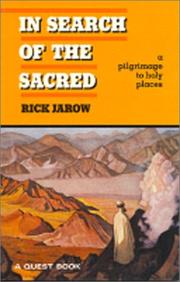 Cover of: In search of the sacred: a pilgrimage to holy places