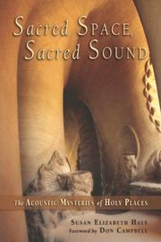 Cover of: Sacred Space, Sacred Sound: The Acoustic Mysteries of Holy Places