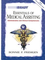 Essentials of Medical Assisting by Bonnie F. Fremgen