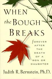 Cover of: When the bough breaks: forever after the death of a son or daughter