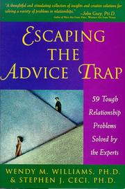Cover of: Escaping the advice trap: 59 tough relationship problems solved by the experts