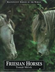 Cover of: Friesian horses by Tomáš Míček