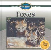 Foxes (Welcome to the World of Animals) by Diane Swanson