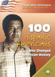 Cover of: 100 Hispanic Americans: who changed American history