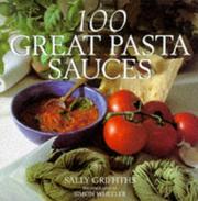 Cover of: Great pasta sauces by Sally Griffiths