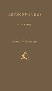 Anthony Burns: A History by Charles Emery Stevens