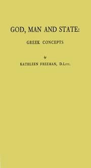 Cover of: God, man, and state: Greek concepts. by Kathleen Freeman