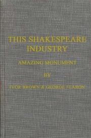 Cover of: This Shakespeare industry: amazing monument