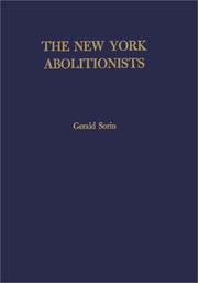 Cover of: The New York abolitionists: a case study of political radicalism.