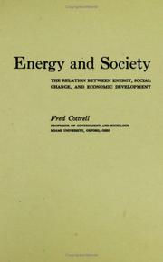 Cover of: Energy and society: the relation between energy, social change, and economic development