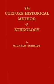 Cover of: The culture historical method of ethnology: the scientific approach to the racial question.