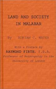Land and society in Malabar by Adrian C. Mayer